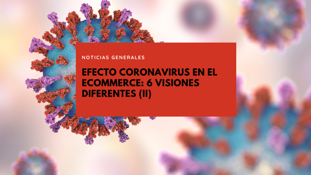 Efecto Coronavirus en el Ecommerce Entrada Colaborativa