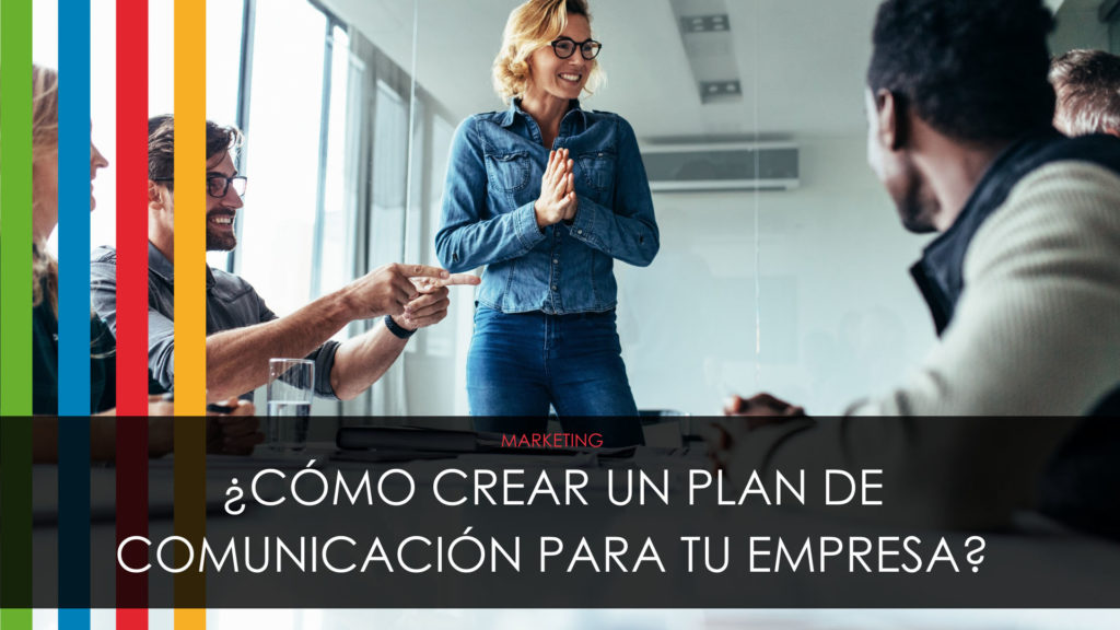cómo crear un plan de comunicación para tu empresa