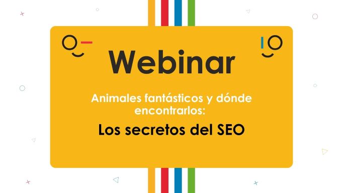 seo webinar seo fantastic animals and where to find them the secrets of seo