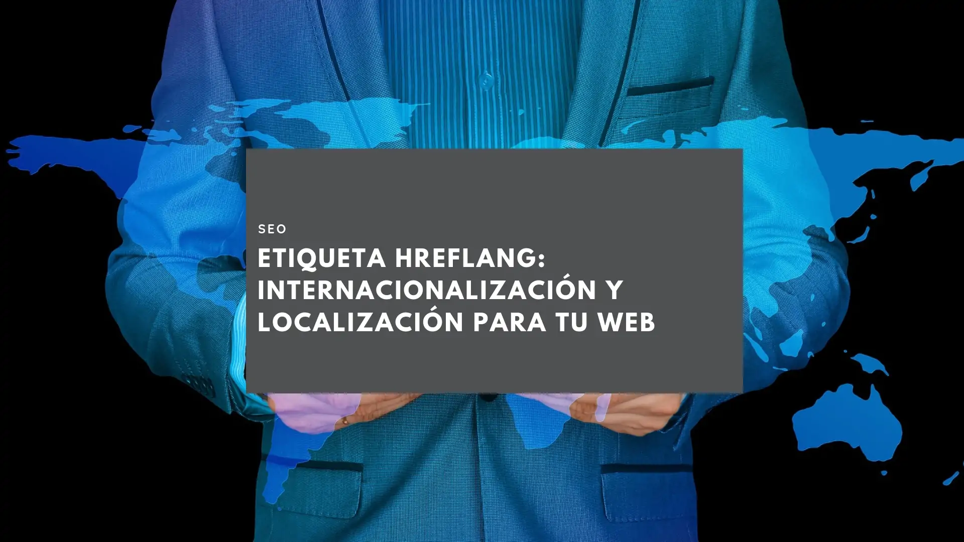 Hreflang: Internacionalización y localización web