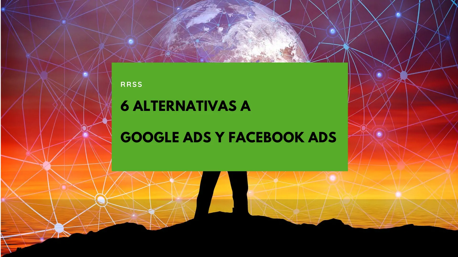6 Alternativas a Google Ads y Facebook Ads