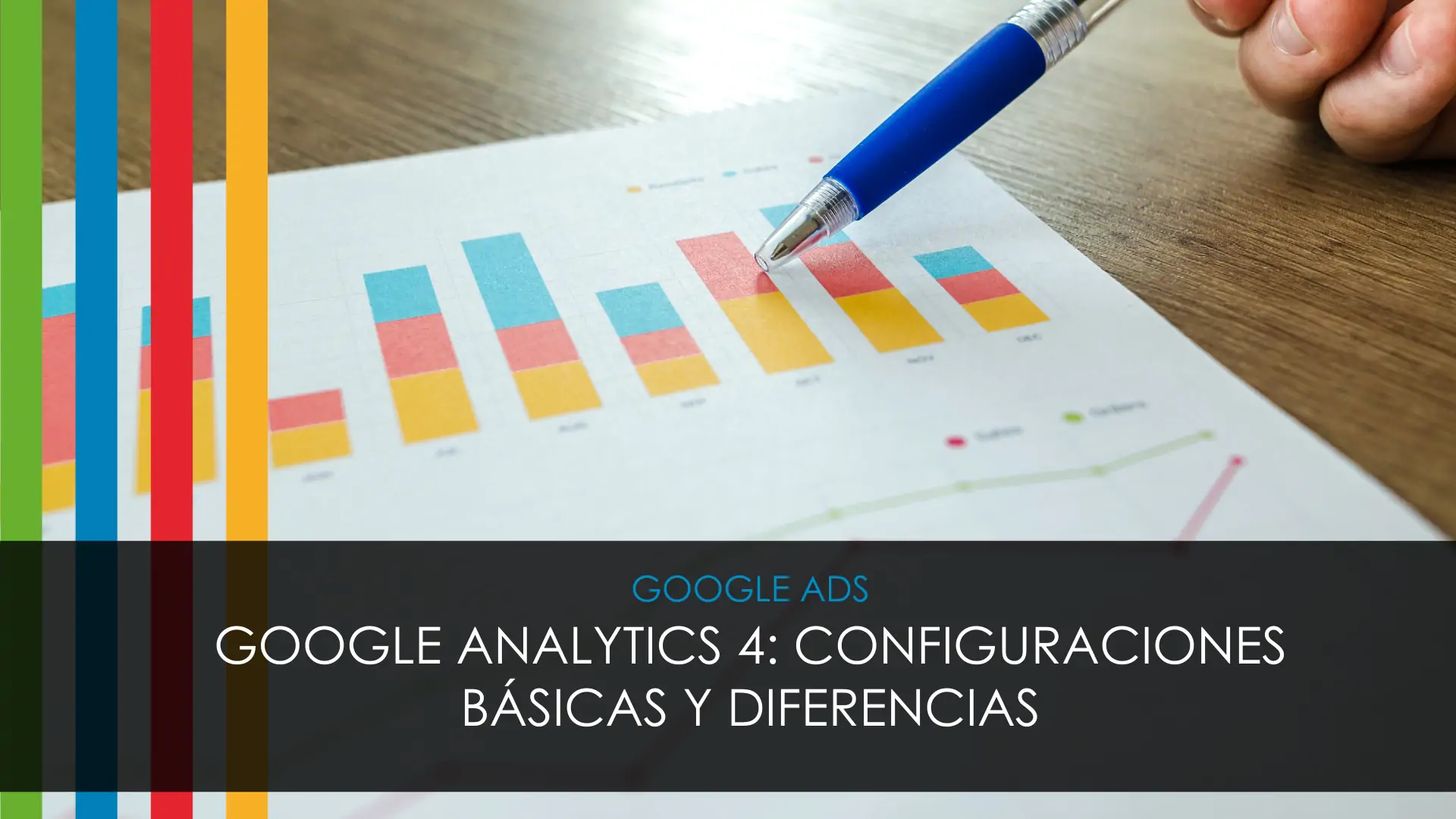 Google Analytics 4 configuraciones básicas y diferencias