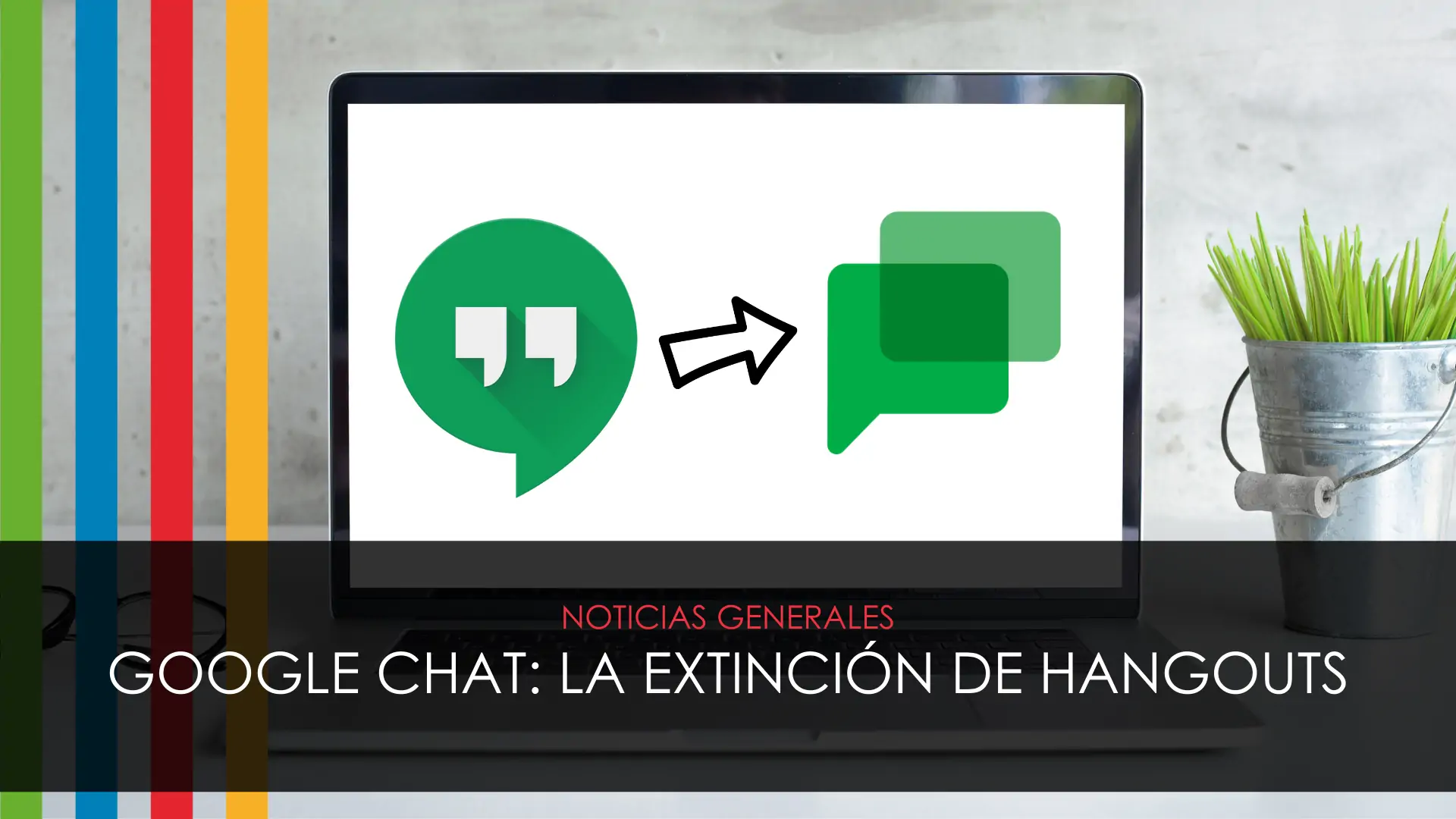 Google Chat: la extinción de Hangouts