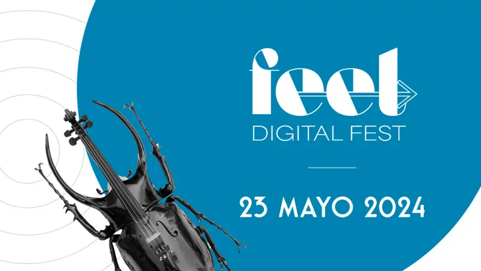 ¡Nueva edición del Feel Digital Fest!