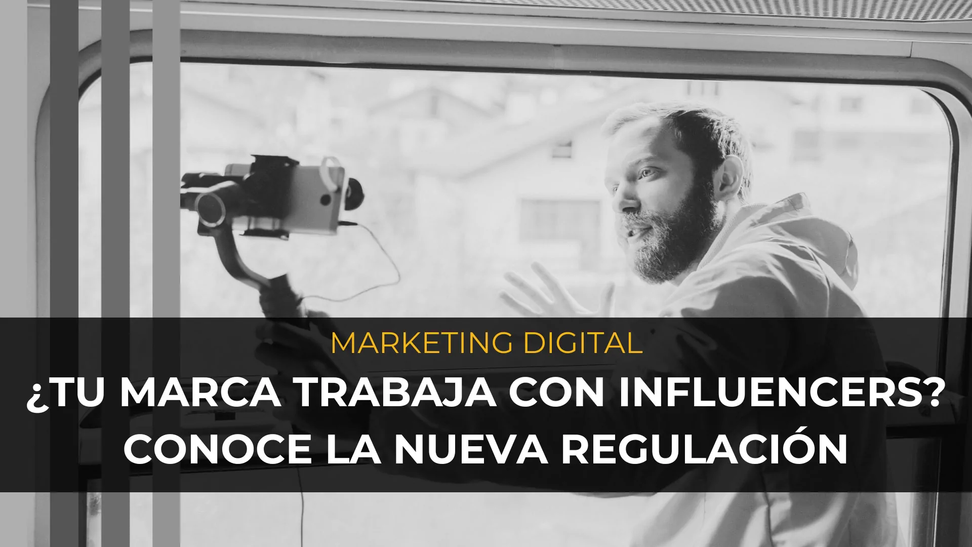 ¿Tu marca trabaja con influencers? Esto es lo que cambia con la nueva regulación